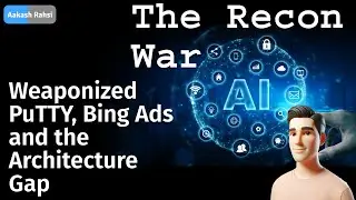 The Recon War: Weaponized PuTTY, Bing Ads Malvertising, and the New Architecture Gap | Aakash Rahsi