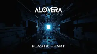 Plastic Heart (Cover) - John Wick | Alovera