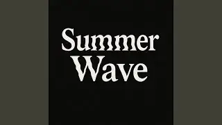 Summer Wave