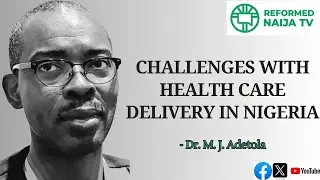 Challenges with Health Care Delivery in Nigeria