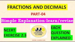 Fractions and Decimals Part-04 II JJ Learning Classes II Use Headphone for better audio.