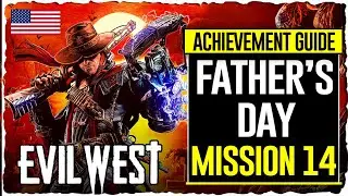 Father's Day Trophy & Achievement Guide | Evil West Guide