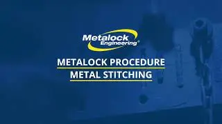 Metalock Procedure - Metal Stitching