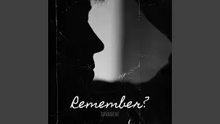 Remember?