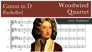 Canon in D -  Pachelbel &ndash; Woodwind Quartet (easy beginner)