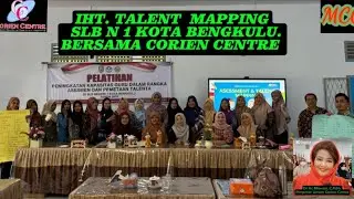 IHT TALENT MAPPING. SLB N 1.KOTA BENGKULU BERSAMA CORIEN CENTRE. 