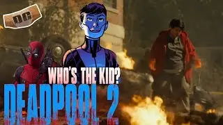 Deadpool 2 KID APOCALYPSE Theory | Deadpool 2 Secret Cameo | Digital Charcuterie