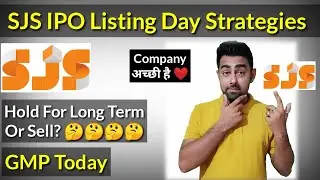 SJS Enterprises IPO Listing Day Strategies | Jayesh Khatri