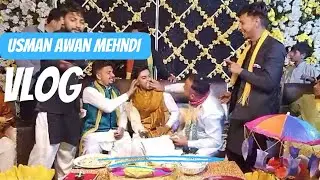 Usman Awan Mehndi Vlog | #Mehndivlog #trending #viralmehndivlog #trendingwedding #viral