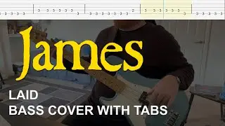 James - Laid (Bass Cover with Tabs)