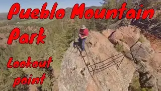Pueblo Mouintain Park and the Lookout trail