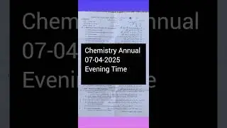 Chemistry Annual Class 9 Paper 2025 || 2nd Time || Lahore Board @garrisonwithHaiqa