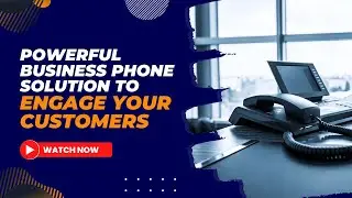 Powerful Business Phone Solution to Engage Your Customers | Vitel Global Communications