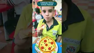 Pizza Party (Pathfinder Global School, Pataudi)