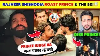 OMG!🤯 Elvish Yadav ROAST Prince Narula On His Song😱|Rajveer Shishodia On Rajat Dalal Vs Prince Fight