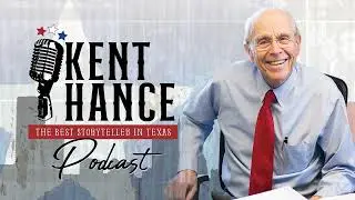 &ldquo;Unforgettable Texas Tales: Kent Hance&rsquo;s Greatest Hits &ndash; Laughter, Lessons, and Legendary...