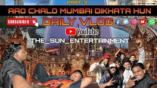 AAO CHALO AAPKO AAJ MUMBAI DIKHATA HOON ❤️ || DAILY VLOG || PART - 3 || THANK YOU@Surajbindhani01 