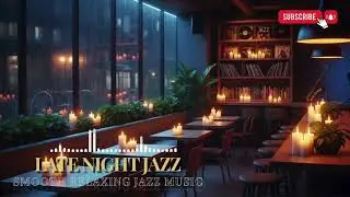 Relaxing Jazz Background Music – Smooth Jazz for Reading, Studying, Working and Focus