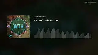 Wheel! Of! Warbands! - 189