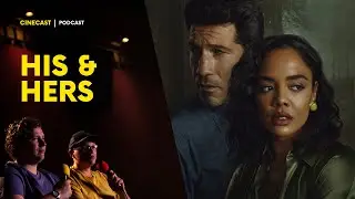 HIS & HERS : en qu&ecirc;te de r&eacute;ponses (CRITIQUE)