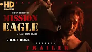 Mission Eagle Tiger Shroff New Movie | Trailer | First Look | Review By Filmi Solution.