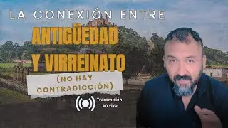 Antigüedad y Virreinato en la historia de México