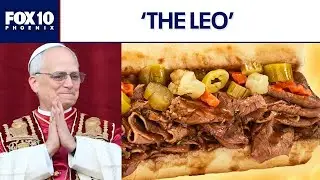 Portillo's unveils sandwich named after Pope Leo XIV l FOX 10 Phoenix