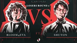 L'Odyssée - LOSERS ROUND 2 - BLOOM vs SHUTON