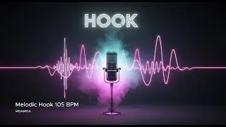 Melodic Hook (105 BPM) | Addictive Melody - MOAMOA