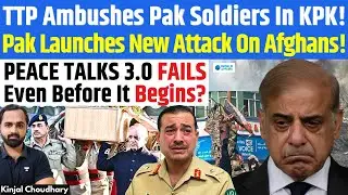 Pakistan Breaks Ceasefire, Fires Mortars At Kandahar! TTP Ambushes Pak Army! Istanbul Talks! Kinjal