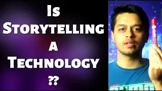 Storytelling Technology: Understanding the Technology of Storytelling