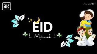 Eid Mubarak Status Black Screen | Eid Status 2021 | Eid Mubarak 4K Whatsapp Status | M Creation Hd
