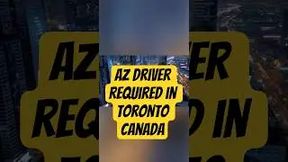 AZ Driver Required In Toronto Canada  #torontojobs #canadiancity #torontolife