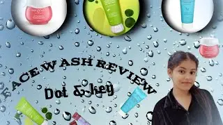 Dot & key face wash review best quality #facewashroutine #facewashforglowingskin #facewashforwomen 