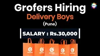 Grofers Delivery Boy Jobs In Pune | Part & Full Time Delivery Jobs | Free Application Process