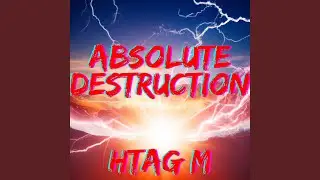 ABSOLUTE DESTRUCTION