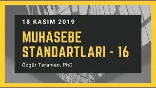 Canlı Yayın - Muhasebe Standartları - 16 - 18.11.2019