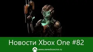 Новости Xbox One #82: итоги конференции Build 2016, Left 4 Dead 2 и Dead Space на Xbox One