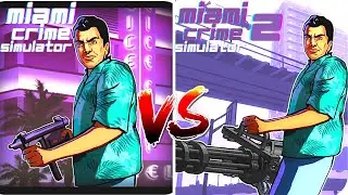 Miami Crime Simulator vs Miami Crime Simulator 2 | Ultimate Face-Off