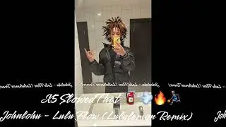 Johnluhu - Lulu Flow (Lululemon Remix) (Slowed)