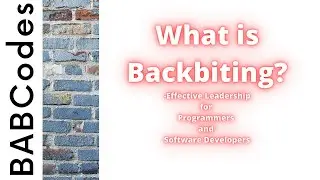 What is Backbiting? | Effective Leadership for Programmers