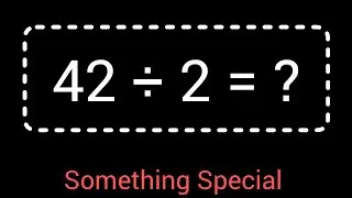 42 Divided by 2 ||42 &divide;2 ||How do you divide 42 by 2 step by step?||Long Division