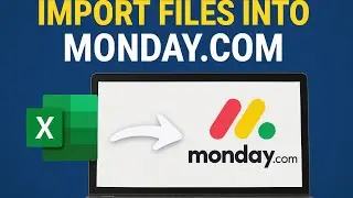 How to import a file into Monday.com