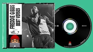 Freddie Gibbs Best Verses - Volume 3