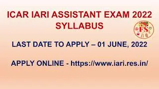 ICAR IARI ASSISTANT EXAM SYLLABUS 2022