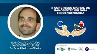 II CDNB - Cau&ecirc; Ribeiro: Nanoagrcicultura
