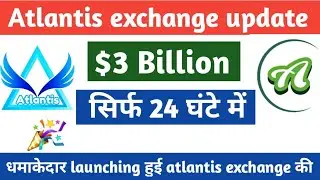 Good news 🥳 atlantis exchange new update 👆👆 $3 billion deposits 💰#atlantisexchange .