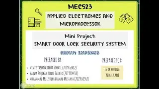 MEC523 MINI PROJECT SMART DOOR LOCK SECURITY SYSTEM