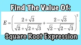 Math Russian-Square Root Problem Math | Find The Value Square Root -Nice Algebra.