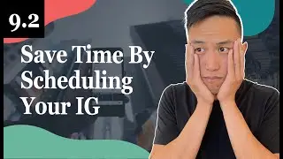How To Save Time By Scheduling Instagram Content - 9.2 Foodiepreneur&rsquo;s Finest Program